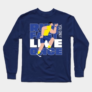 Run fast you only live once Long Sleeve T-Shirt